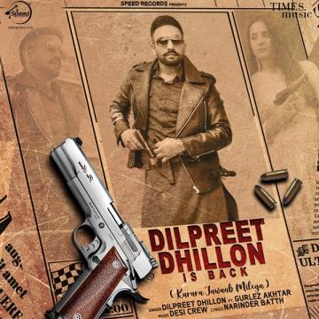 download Dilpreet-Dhillon-Is-Back-Gurlez-Akhtar Dilpreet Dhillon mp3